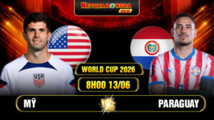 Soi Kèo Mỹ Vs Paraguay 8h00 13/06 - World Cup 2026
