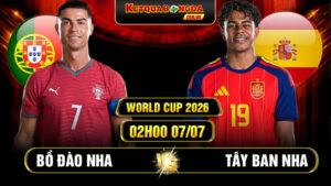 Soi Kèo Bồ Đào Nha vs Tây Ban Nha 02h00 07/07 World Cup 2026