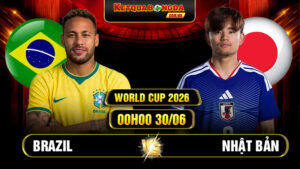 Soi Kèo Brazil Vs Nhật Bản 00h00 30/06 - World Cup 2026