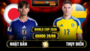 Soi kèo Nhật Bản vs Thụy Điển 06h00 26/06 - World Cup 2026